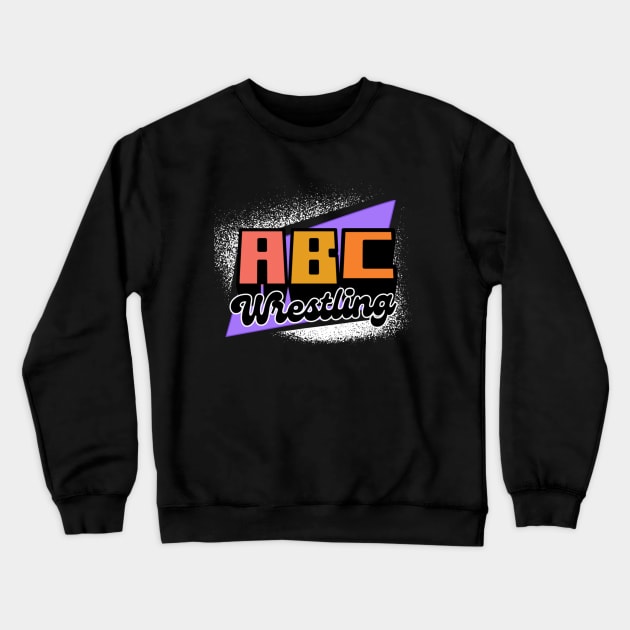 ABC Wrestling Crewneck Sweatshirt by ghastlyco